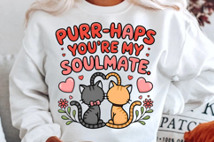 Purr Haps You're My Soulmate Sublimation PNG Design Product Image 2