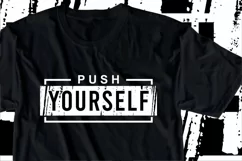 Push Yourself SVG, Fitness SVG, GYM SVG, Workout T Shirt Product Image 1