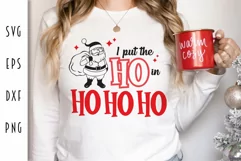 I Put the Ho in Ho Ho Ho SVG - Christmas Cutting File Product Image 1