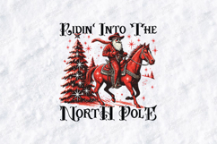 Ridin&#039; Into The North Pole Christmas Design Product Image 3