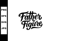 Father figure hand lettering calligraphy for father day appr Product Image 1
