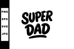 Super Dad Hand Lettering Design for Father’s Day Celebration Product Image 1