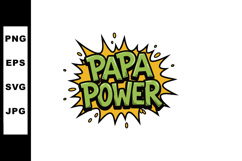 Papa Power Comic Style Text Graphic for Father’s Day Celebra Product Image 1