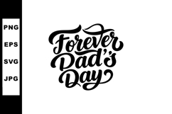 Forever Dad’s Day Calligraphy Text for Father’s Day Celebrat Product Image 1