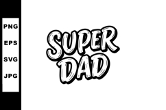 Super Dad text design for Fathers Day celebration with bold Product Image 1