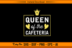 Queen Of The Cafeteria SVG for Lunch Lady Crafts Product Image 1