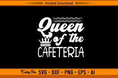 Queen Of The Cafeteria SVG for Lunch Lady Gifts Product Image 1
