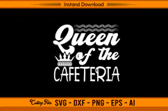 Queen Of The Cafeteria SVG for Lunch Lady Gifts Product Image 1