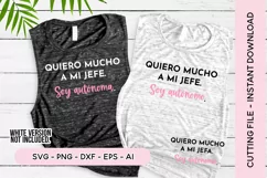 Spanish Quote SVG - Quiero Mucho A Mi Jefe, Soy Autónoma SVG Product Image 1