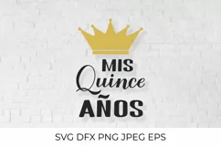 Mis Quince Anos lettering. Quinceanera quote SVG Product Image 1