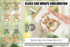 Quirky Ugly Animal Mom Glass Can Product Image 1