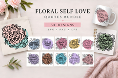 Floral self love SVG bundle | Motivational quote SVG design Product Image 1
