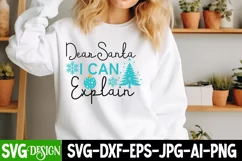 Dear Santa i Can Explain SVG , Christmas Santa SVG Quotes Product Image 1