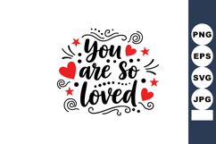You Are So Loved Motivational Quote Design with Hearts and S Product Image 1
