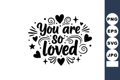 You are so loved black decorative typography design with hea Product Image 1