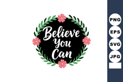 Motivational Believe You Can Quote with Floral Wreath and Pi Product Image 1