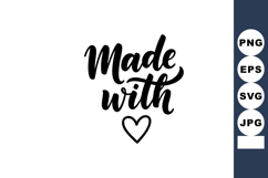 Made with heart calligraphy design vector for love messages Product Image 1