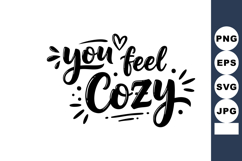 Cozy hand lettering phrase you feel in black ink with decora Product Image 1