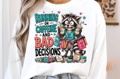 Raccoon Caffeine Bad Decisions Funny PNG Sublimation Art Product Image 3