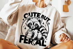 Cute But Feral PNG, Feral Girl PNG, Raccoon PNG, Funny PNG Product Image 1