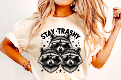 Stay Trashy PNG, Feral PNG, Funny Raccoon PNG, Sarcastic PNG Product Image 1