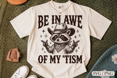 Be in Awe of My Tism SVG, Cowboy Raccoon Design Product Image 1