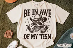 Be in Awe of My Tism SVG, Cowboy Raccoon Design Product Image 1
