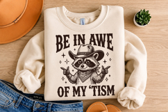 Be in Awe of My Tism SVG, Cowboy Raccoon Design Product Image 3