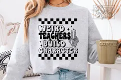 Weird Teachers Build Character SVG PNG - Funny Teacher Shirt Product Image 2