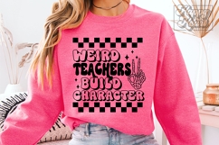 Weird Teachers Build Character SVG PNG - Funny Teacher Shirt Product Image 5