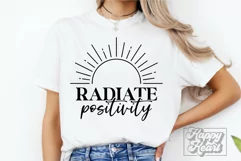 Radiate Positivity SVG PNG - Positive Quote - Kindness SVG Product Image 4