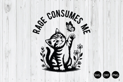 Rage Consumes Me SVG, Cat Meme SVG, Funny Sarcastic Kitten Product Image 1
