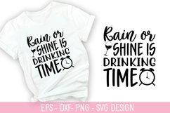 Rain or shine is drinking time SVG - Wine Quotes Design Product Image 1