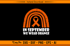 In September We Wear Orange Leukemia Awareness SVG Product Image 1