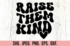 Raise Them Kind SVG - Kindness SVG - Pink Shirt Day Mom Life Product Image 4