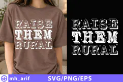 Raise Them Rural SVG PNG Shirt Design Product Image 1