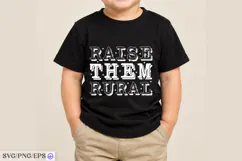 Raise Them Rural SVG PNG Shirt Design Product Image 3