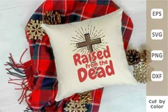 Christian Quotes SVG, Raised from the Dead, T shirt Design Product Image 2