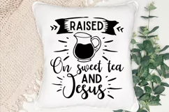 Raised On Sweet Tea And Jesus SVG, Faith SVG Design Product Image 2