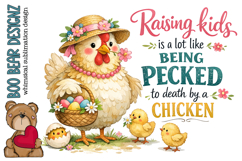 Raising Kids is alot like Being Pecked to death by a Chicken Product Image 1