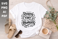 Raising Tiny Humans SVG | Mom Life Shirt Design Product Image 1