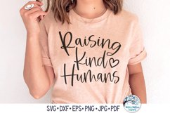 Raising Kind Humans SVG Product Image 1