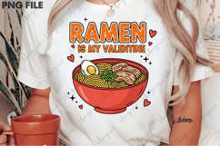 Ramen Is My Valentine PNG Product Image 2