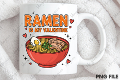 Ramen Is My Valentine PNG Product Image 4