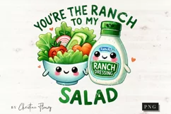 Ranch To My Salad Funny Valentine Png Product Image 4