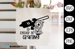 I'd Rather Be Crafting SVG | Crafter SVG Product Image 1