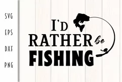 Rather be Fishing SVG - Fishing Rod Cut File Product Image 3
