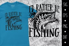 I'd Rather Be Fishing | Father's Day | Fishing SVG Product Image 1
