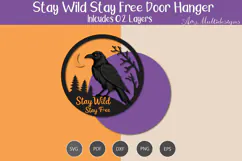 Stay Wild Stay Free Door Hanger SVG Product Image 3