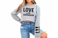 Love With Compassion Sleeve SVG, God SVG Design, Faith SVG Product Image 3
